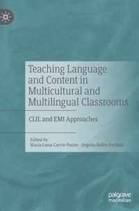 Teaching Language and Content in Multicultural and Multilingual Classrooms