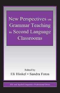 New Perspectives on Grammar Teaching in Second Language Classrooms