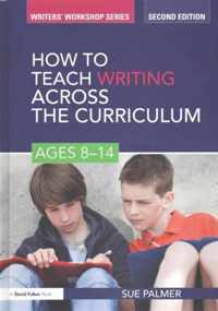 How to Teach Writing Across the Curriculum