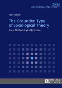 The Grounded Type of Sociological Theory