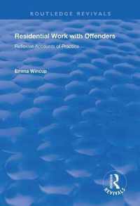 Residential Work with Offenders