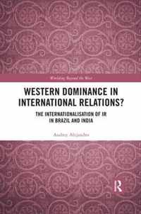 Western Dominance in International Relations?