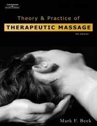 Theory and Practice of Therapeutic Massage