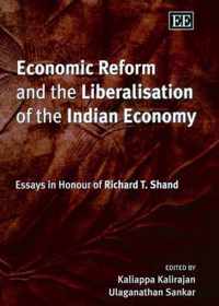 Economic Reform and the Liberalisation of the Indian Economy