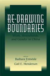 Re-Drawing Boundaries - Work, Households & Gender In China