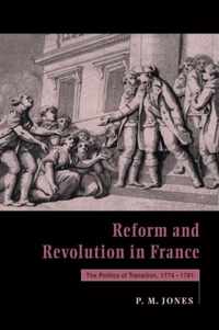 Reform and Revolution in France