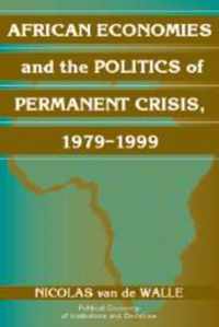 African Economies and the Politics of Permanent Crisis, 1979-1999