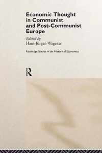 Economic Thought in Communist and Post-Communist Europe