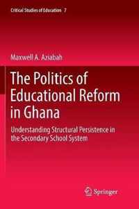 The Politics of Educational Reform in Ghana