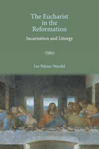 The Eucharist In The Reformation