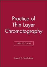 Practice Of Thin Layer Chromatography