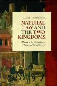 Natural Law and the Two Kingdoms