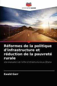 Reformes de la politique d'infrastructure et reduction de la pauvrete rurale