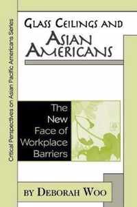 Glass Ceilings and Asian Americans