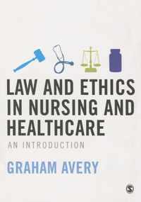 Law and Ethics in Nursing and Healthcare