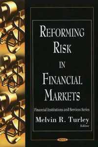 Reforming Risk in Financial Markets