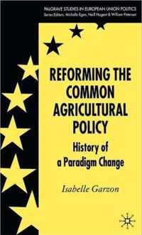 Reforming the Common Agricultural Policy