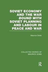 Soviet Economy and the War bound with Soviet Planning and Labour