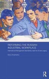 Reforming the Russian Industrial Workplace