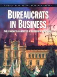 BUREAUCRATS IN BUSINESS THE ECONOMICS & POLITICS O