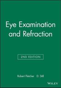 Eye Examination and Refraction