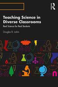 Teaching Science in Diverse Classrooms