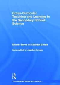 Cross Curricular Teaching and Learning in the Secondary School... Science