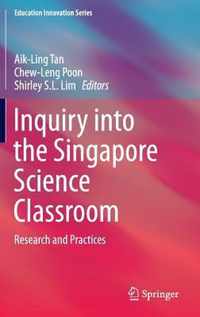 Inquiry into the Singapore Science Classroom