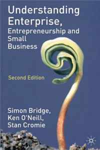 Understanding Enterprise, Entrepreneurship And Small Business