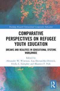 Comparative Perspectives on Refugee Youth Education