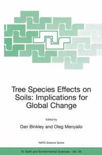 Tree Species Effects on Soils - Implications for Global Change