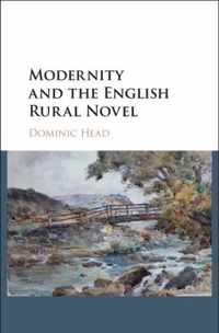 Modernity and the English Rural Novel