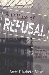 A Culture of Refusal