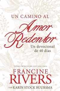 camino al amor redentor, Un