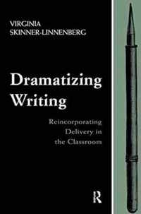 Dramatizing Writing