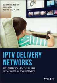 IPTV Delivery Networks