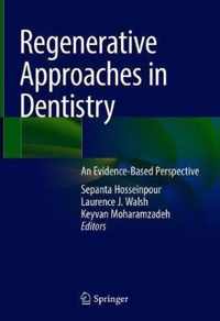 Regenerative Approaches in Dentistry