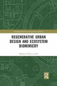 Regenerative Urban Design and Ecosystem Biomimicry