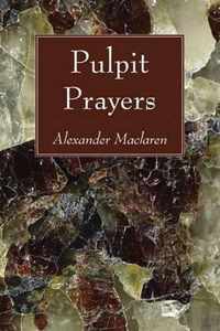 Pulpit Prayers