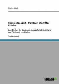 Reggiopadagogik - Der Raum als dritter Erzieher