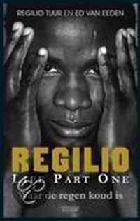 Regilio Life Part One