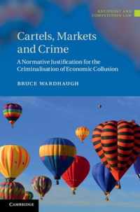 Cartels, Markets And Crime