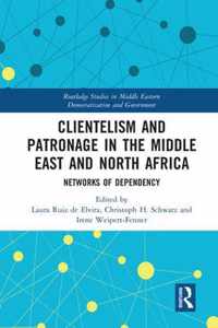 Clientelism and Patronage in the Middle East and North Africa