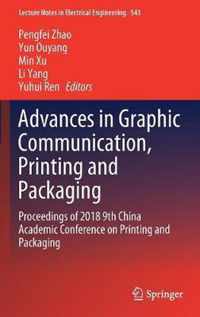 Advances in Graphic Communication, Printing and Packaging: Proceedings of 2018 9th China Academic Conference on Printing and Packaging