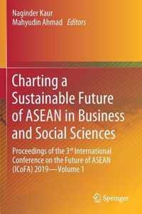 Charting a Sustainable Future of ASEAN in Business and Social Sciences