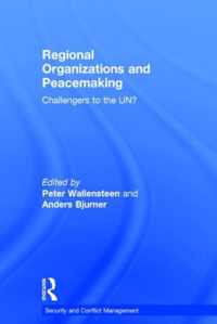 Regional Organizations and Peacemaking