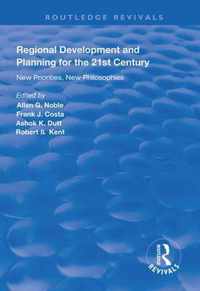 Regional Development and Planning for the 21st Century