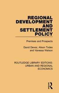 Regional Development and Settlement Policy