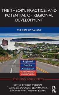 The Theory, Practice and Potential of Regional Development