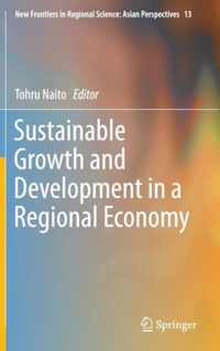 Sustainable Growth and Development in a Regional Economy